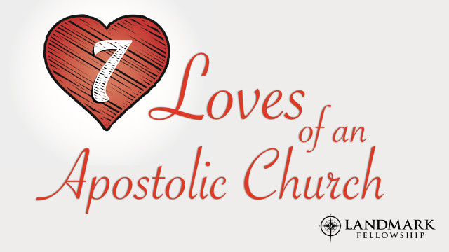 7 Loves of an Apostolic Church (#7 - Souls) - Audio