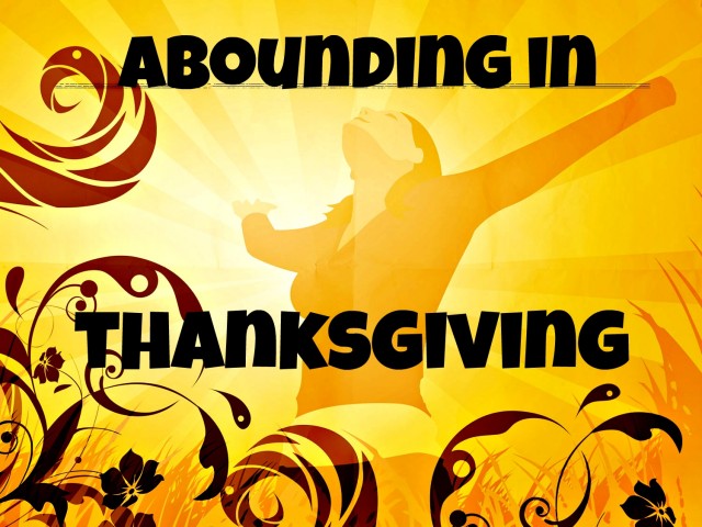 Abounding in Thanksgiving - Audio