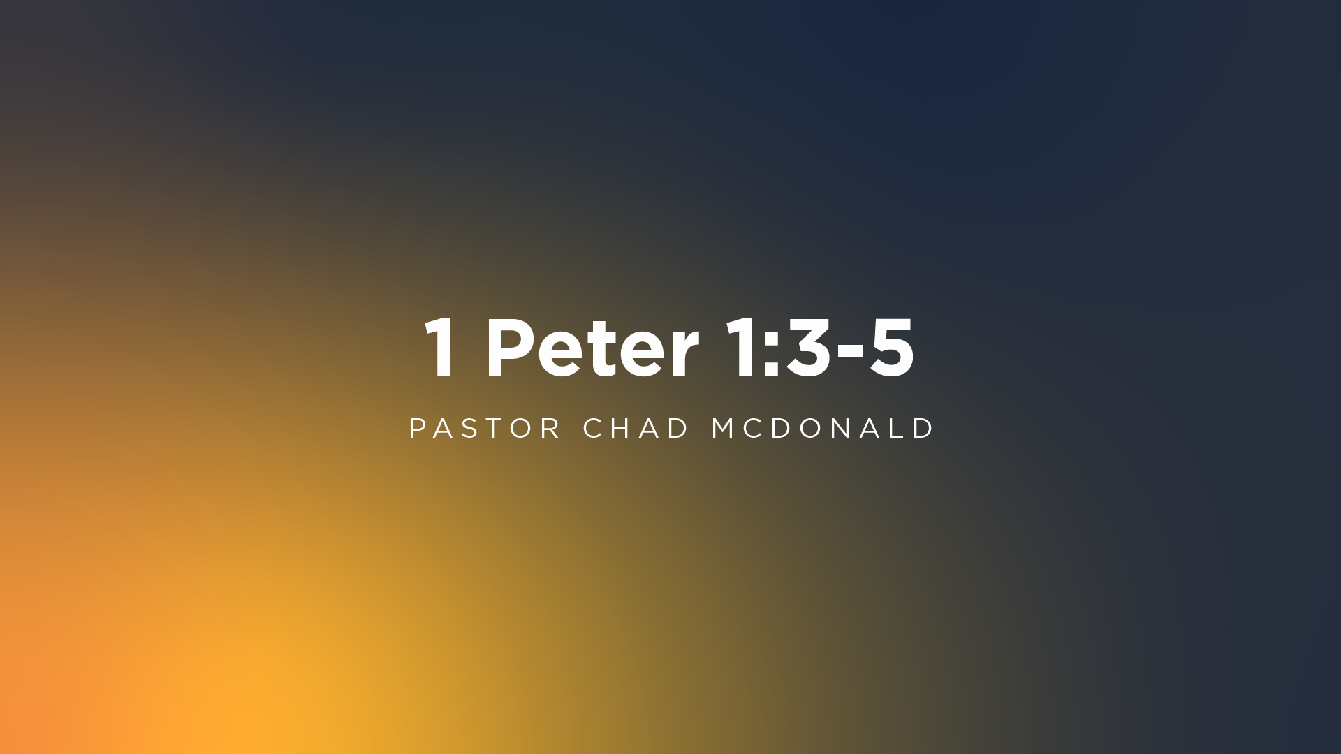 The Greatness Behind Our Gratitude | 1 Peter 1:1-5