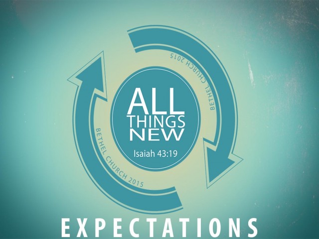 All Things New … Expectations - Audio