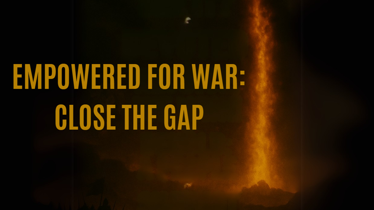 cover of episode Empowered for War: Close the Gap