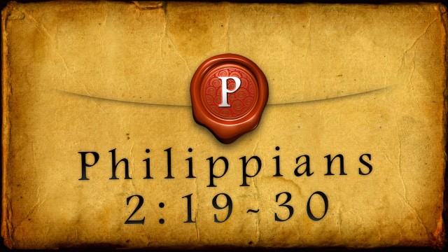 Philippians 2:19-30 - Audio
