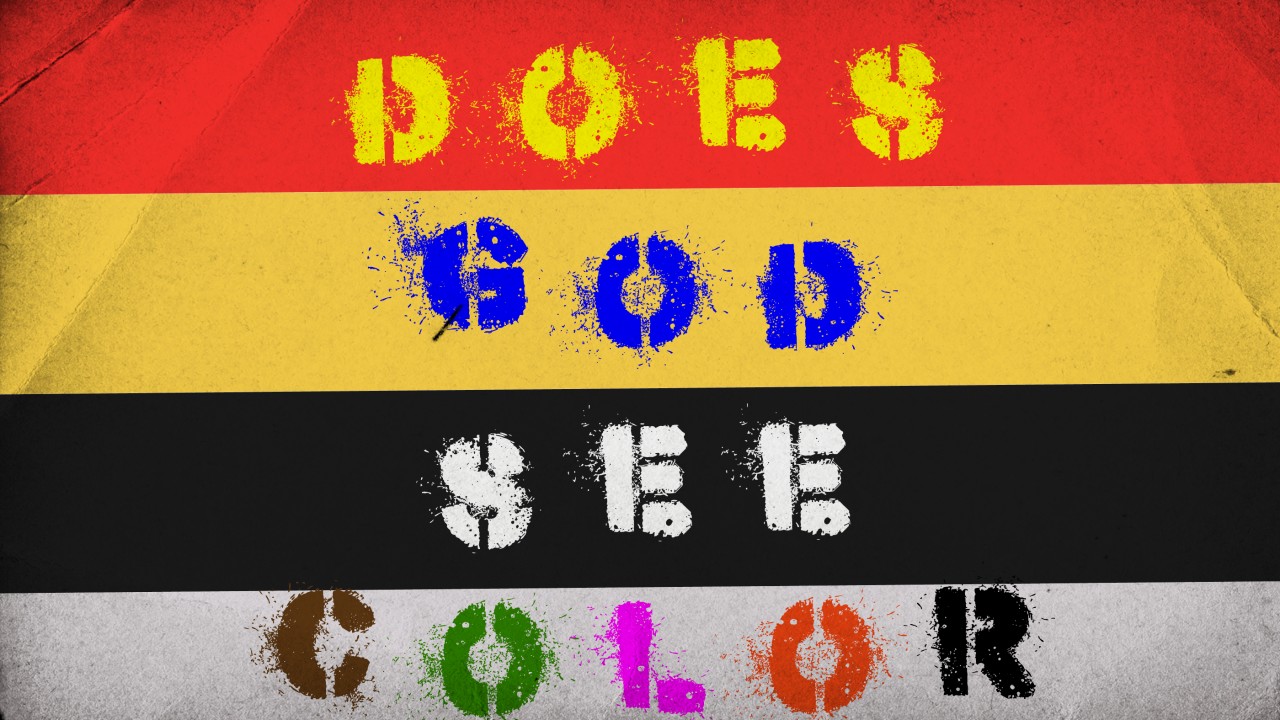 Does God See Color? - Audio