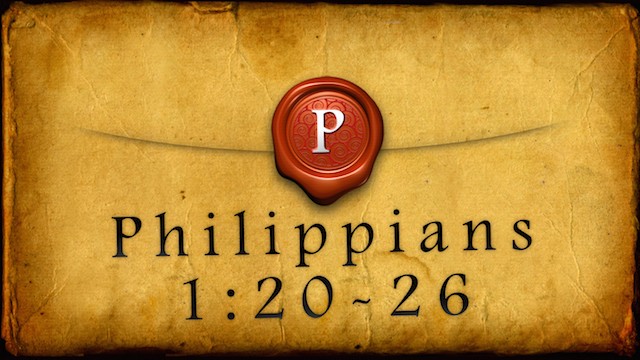 Philippians 1:20-26 - Audio