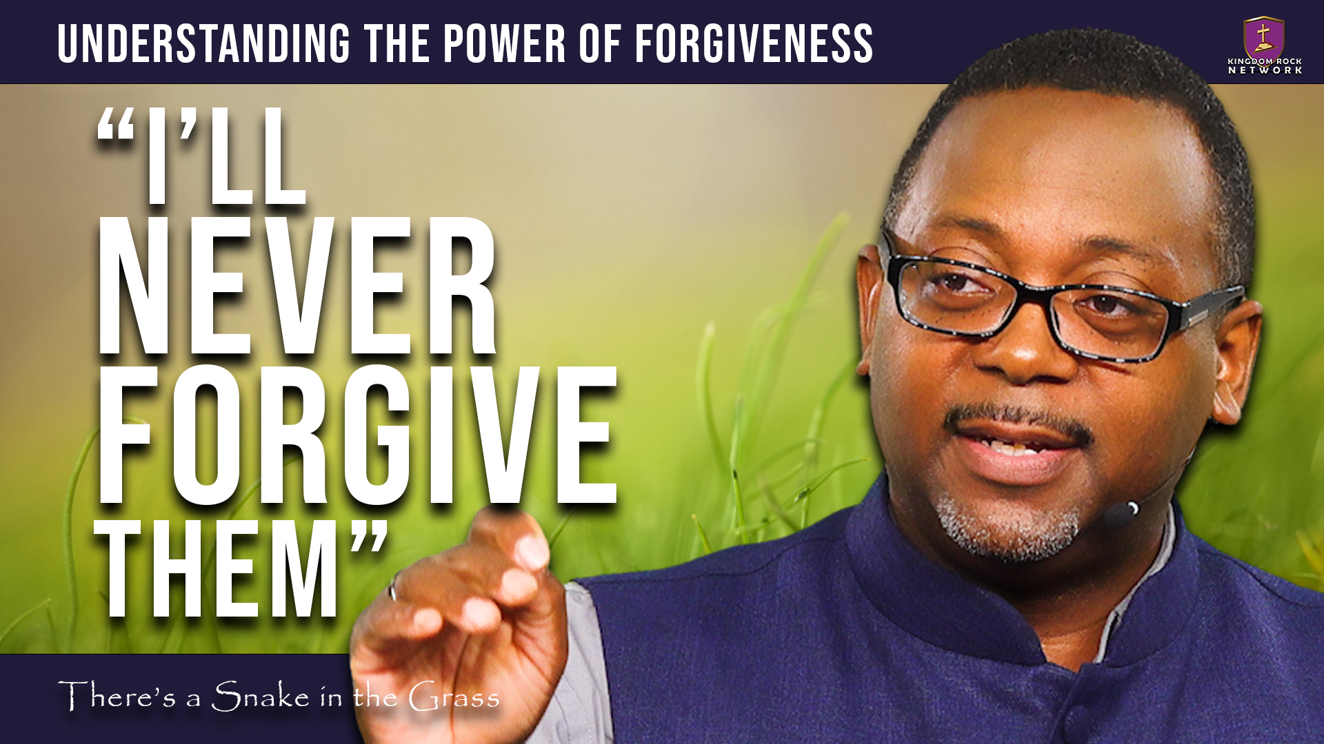 Guarding your heart against the spirit of offense | There's a Snake in the Grass!