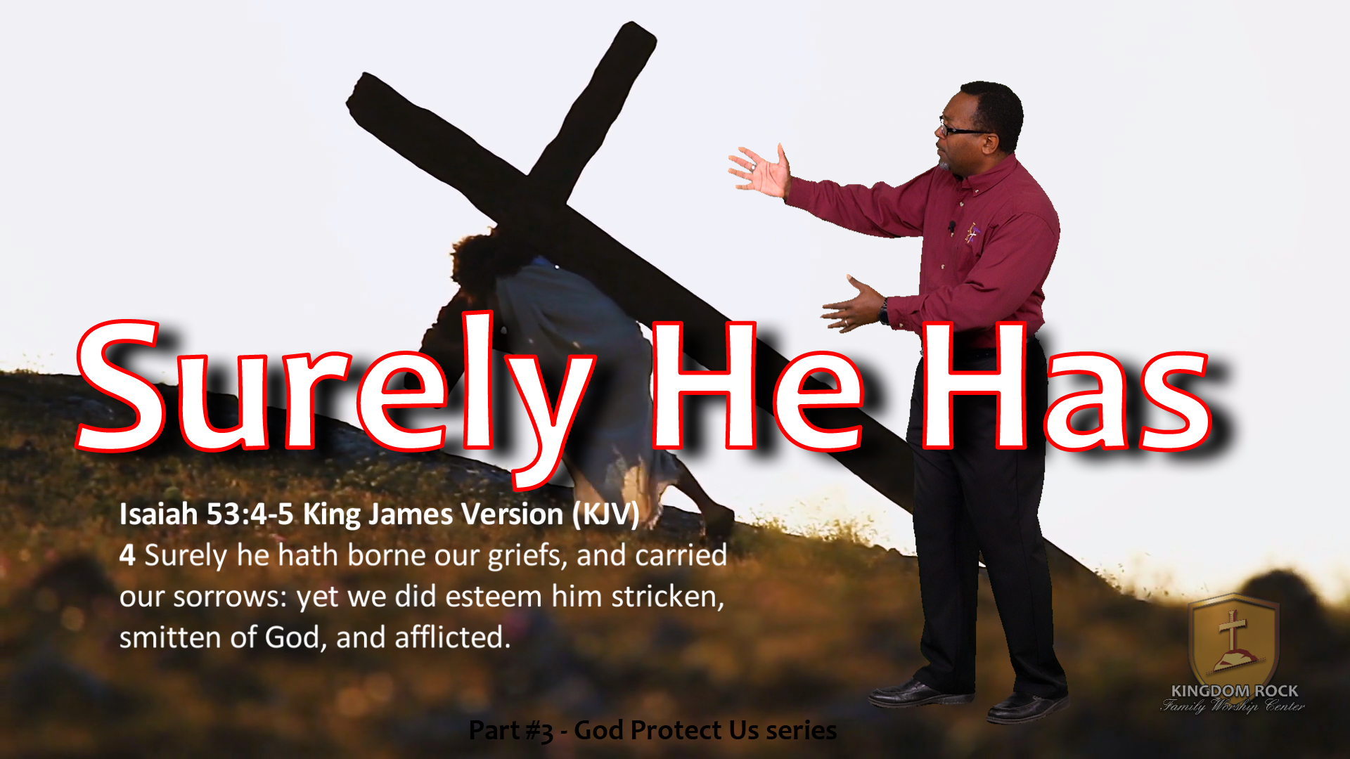 Surely He Has [God Protect Us series -Part #3]