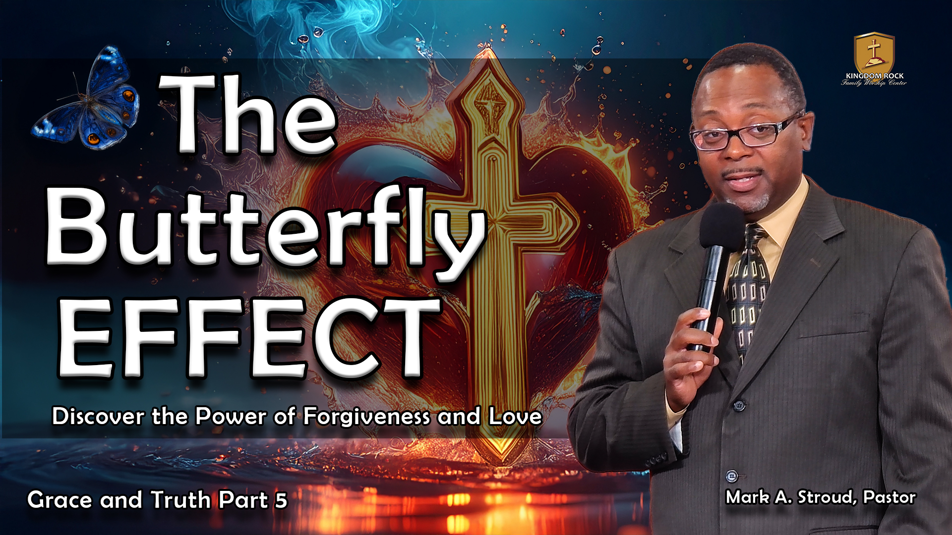 The Butterfly Effect| Grace and Truth Part 5