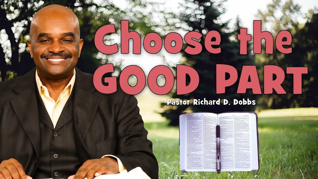 I Choose The Good Part