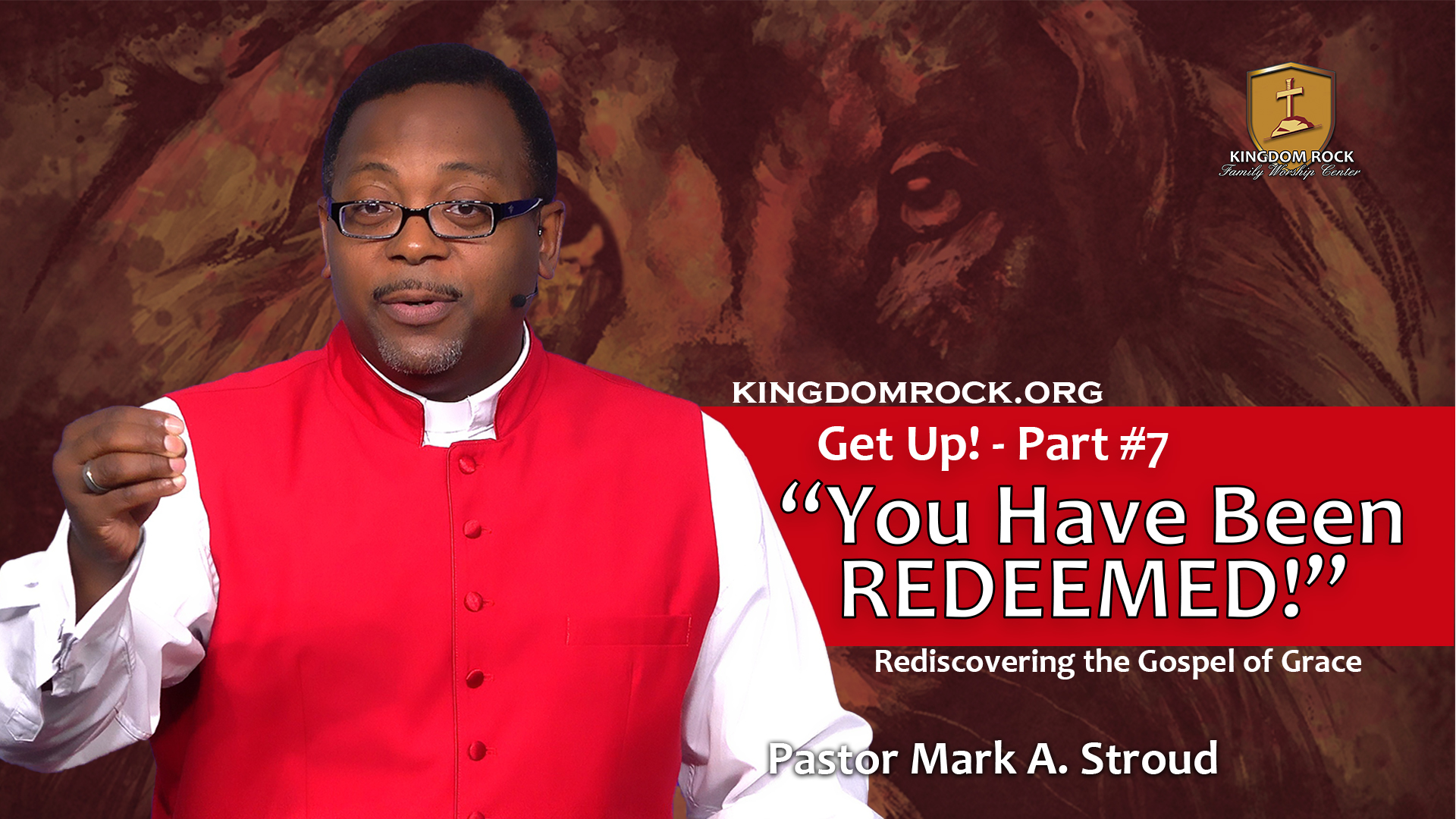 You Have Been Redeemed! (Get Up Part #7)