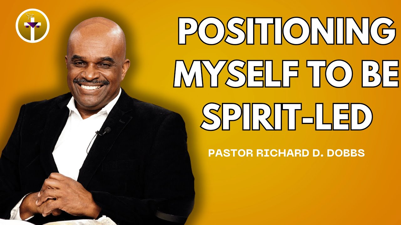 Positioning Myself to Be Spirit Led