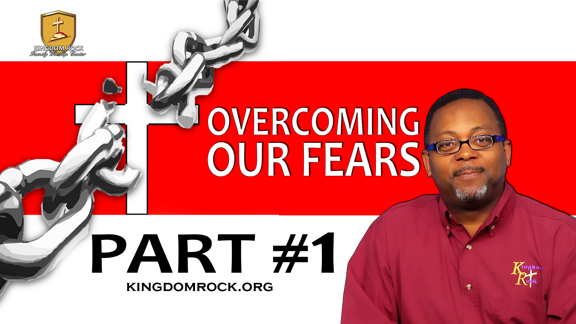 Overcoming Our Fears [Part 1]