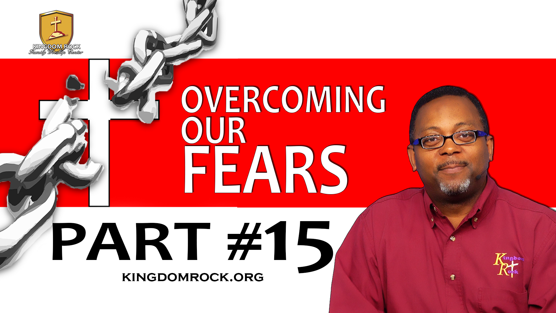 Complete In Christ [Part 15 - Overcoming Our Fears]