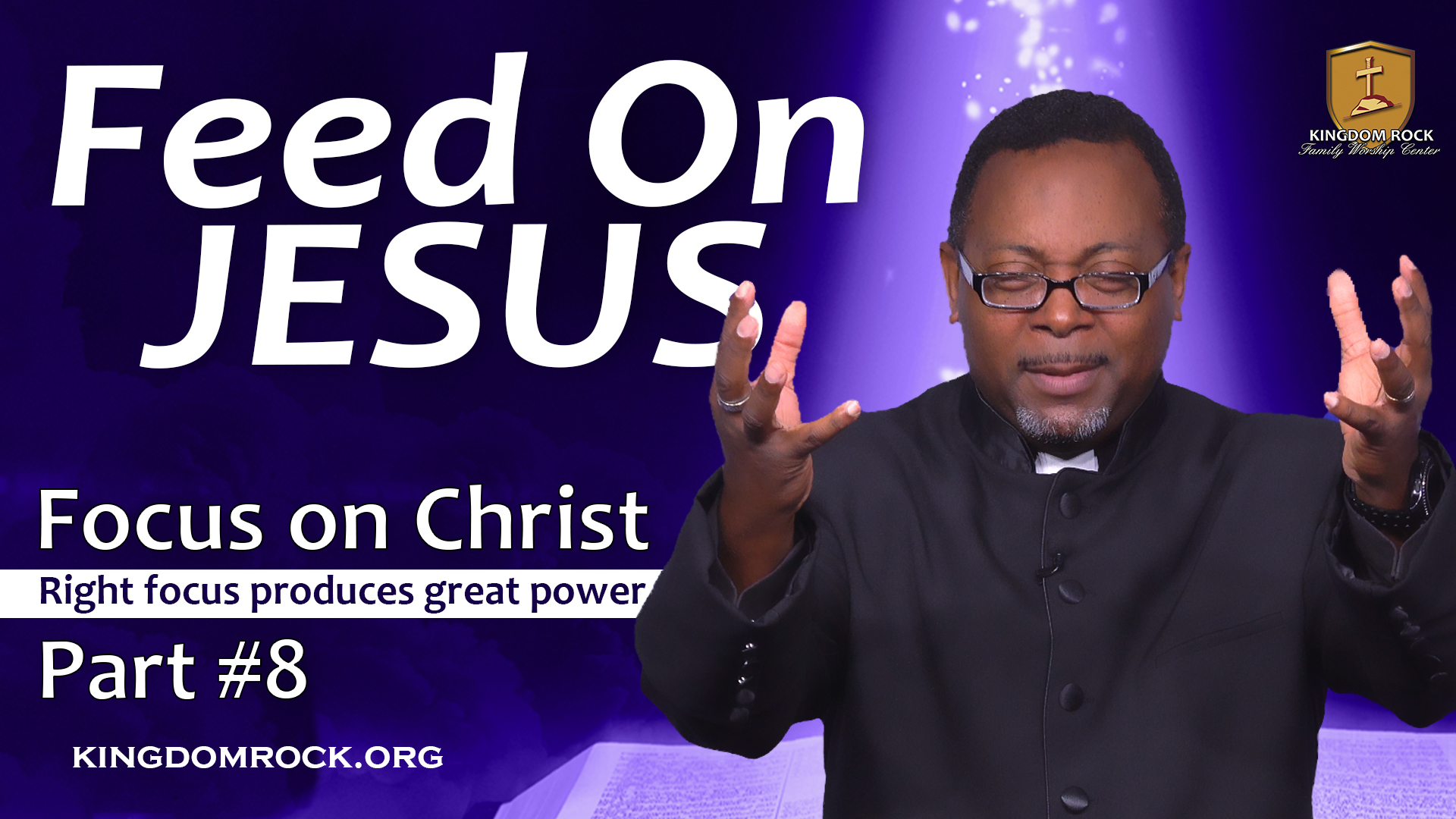 Feed On Jesus [Part 8 - Focus On Christ series]