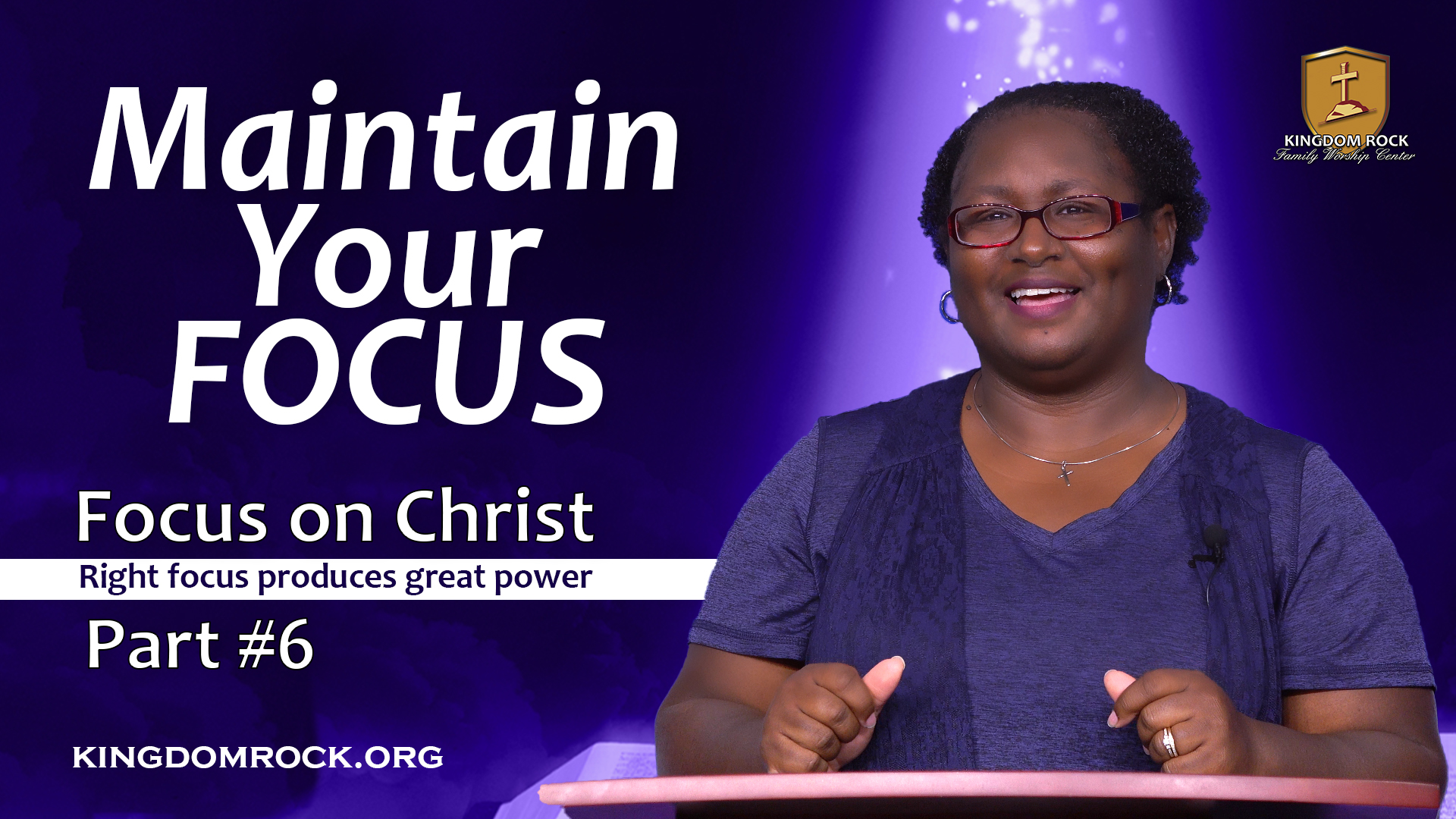 Maintain Your Focus [Part 6 - Focus On Christ series]