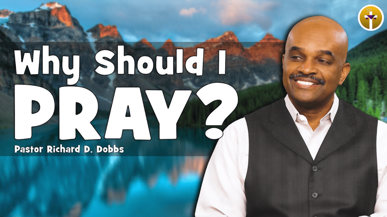 Why Should I Pray?