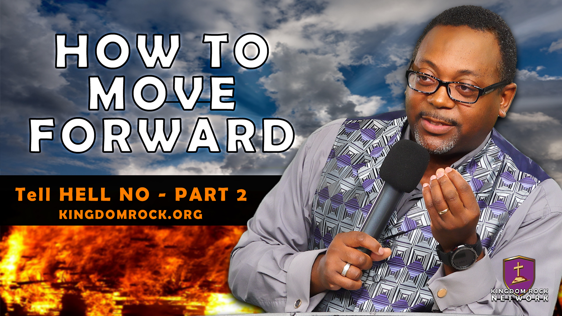 How To Move Forward (Tell Hell No! - Part 2)