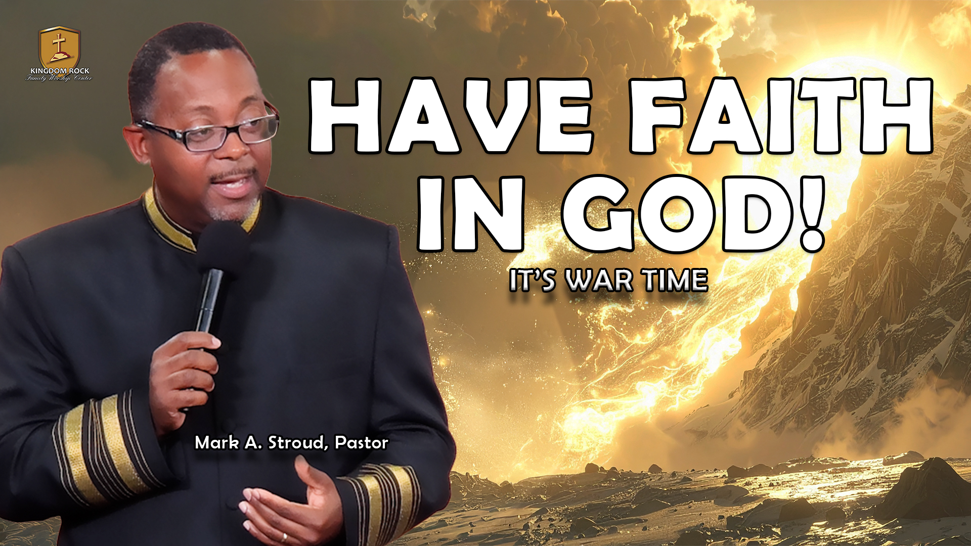Have Faith in God - Part 1 Have Faith in God - Part 1