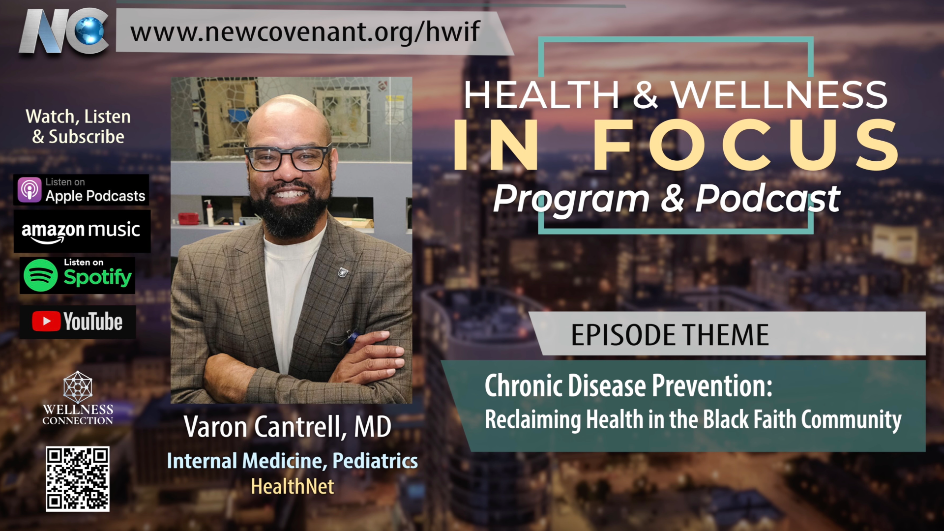 Varon Cantrell, MD - Health & Wellness In Focus  |  “Chronic Disease Prevention: Reclaiming Health in the Black Faith Community.
