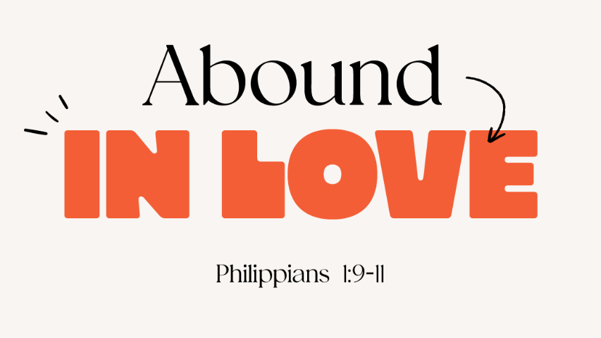 Abound in Love