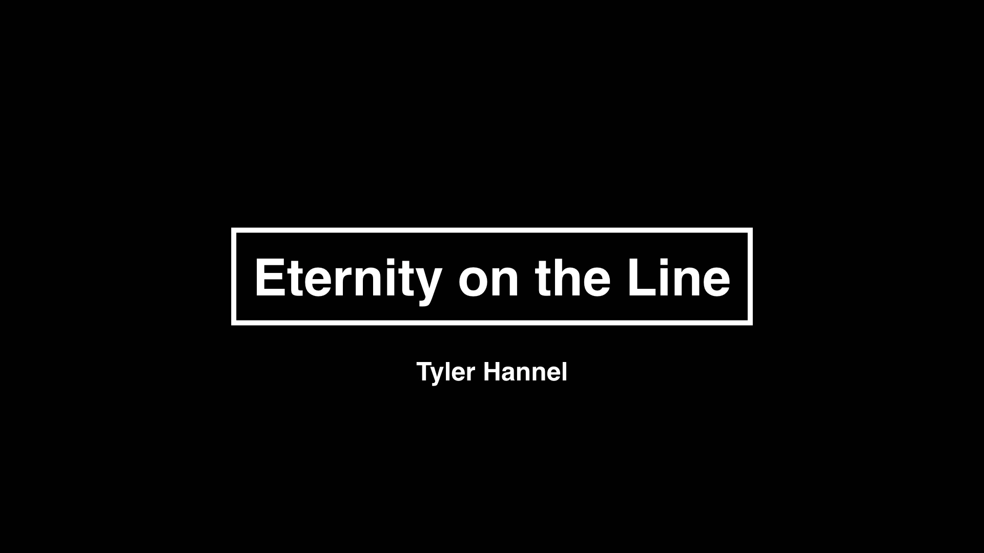 Eternity On The Line