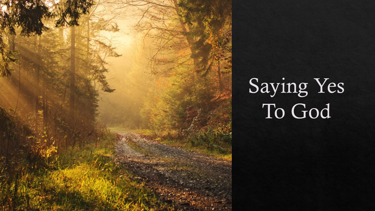 Saying Yes To God