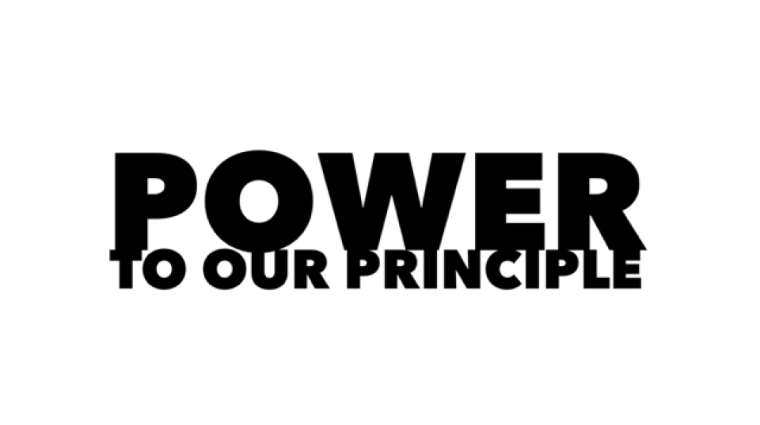 Power To Our Principle 8:30 AM - Audio