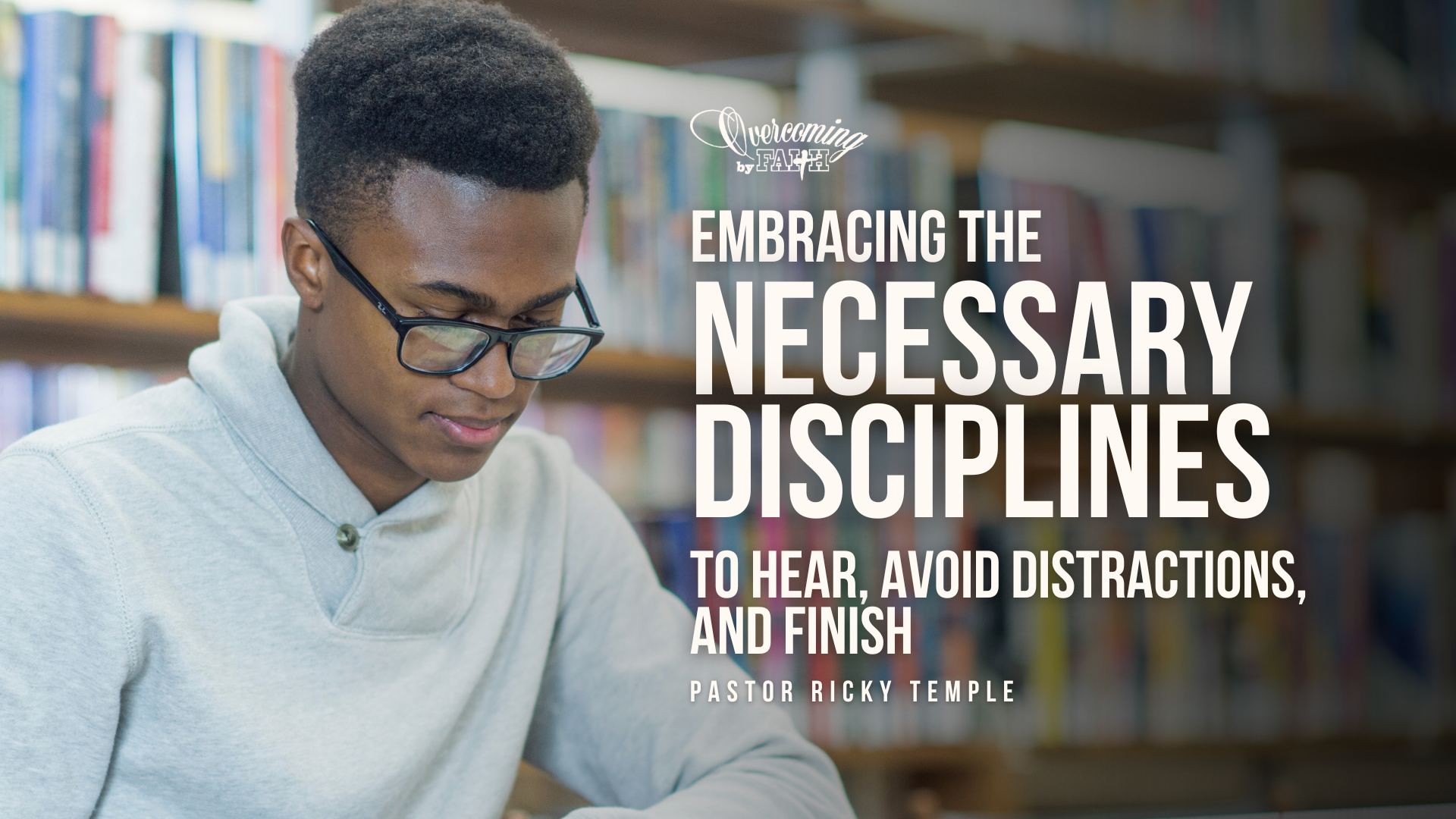 Overcoming By Faith Sermons Online