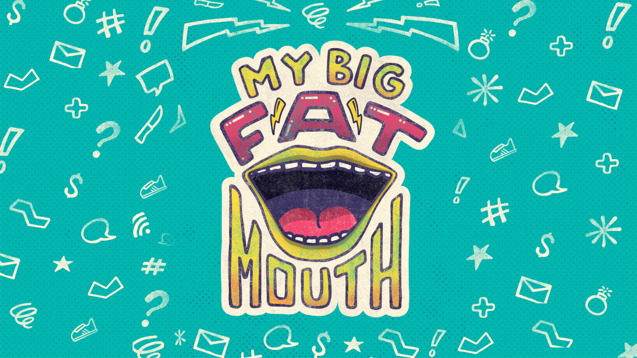 My Big Fat Mouth Part 4 - A Blessing For Everything - Audio
