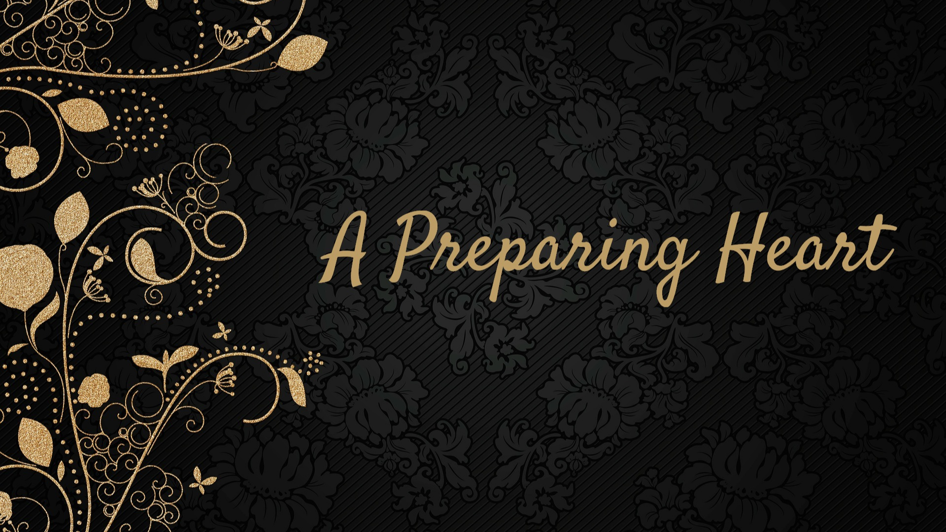 A Preparing Heart - Audio
