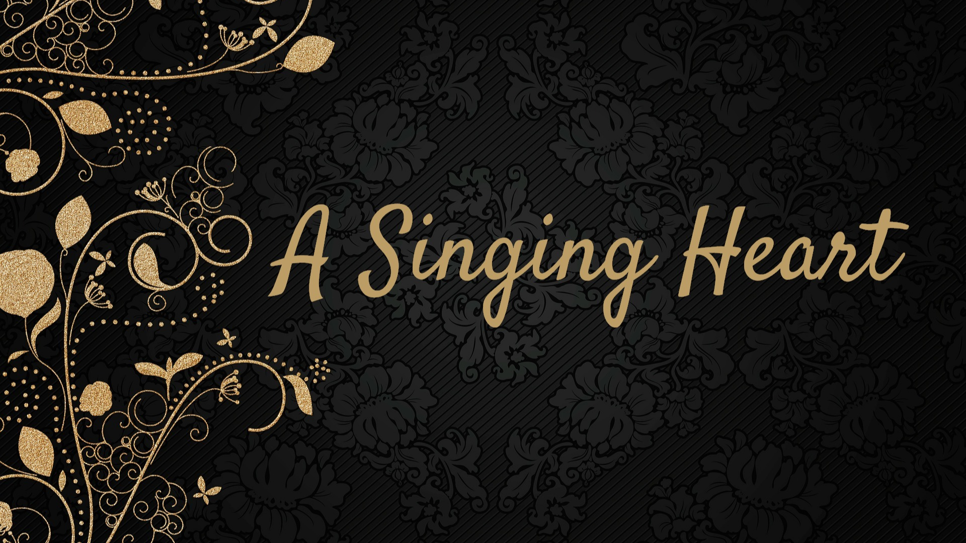 A Singing Heart - Audio