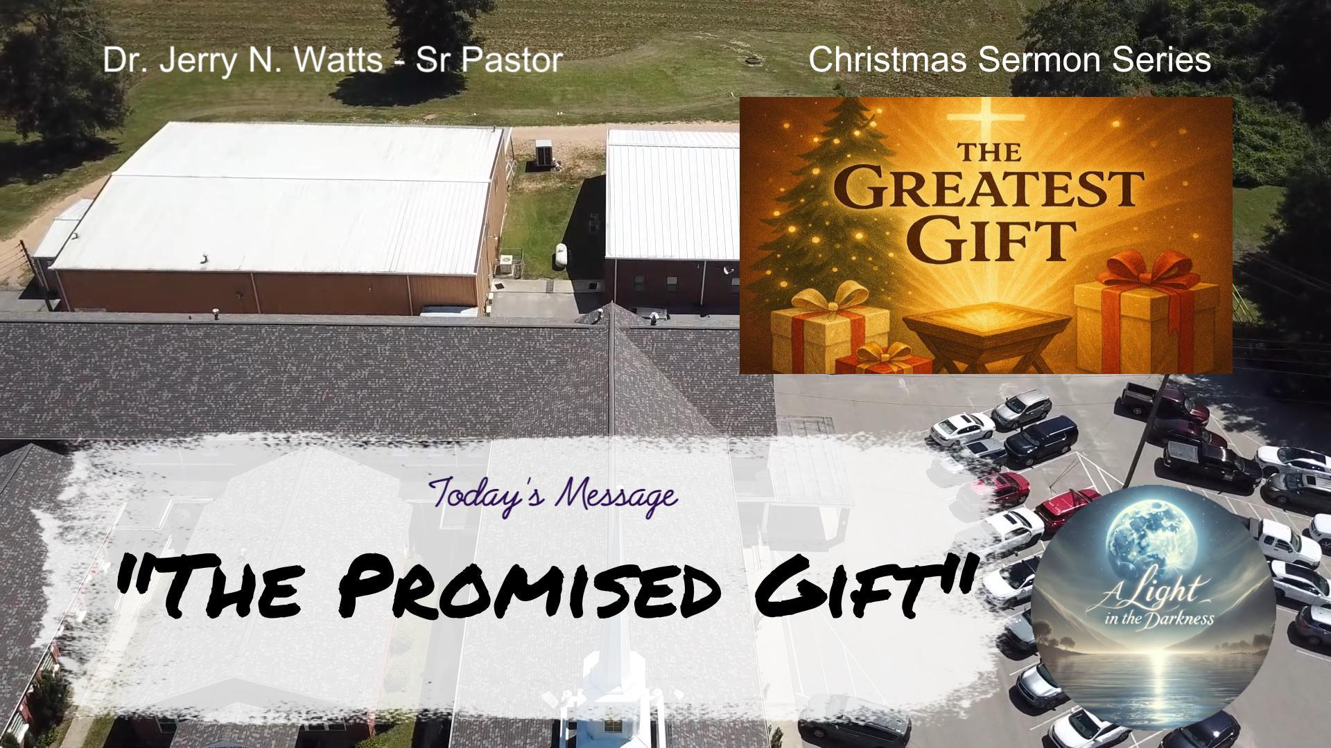 12-07-25 - The Promised Gift - Audio