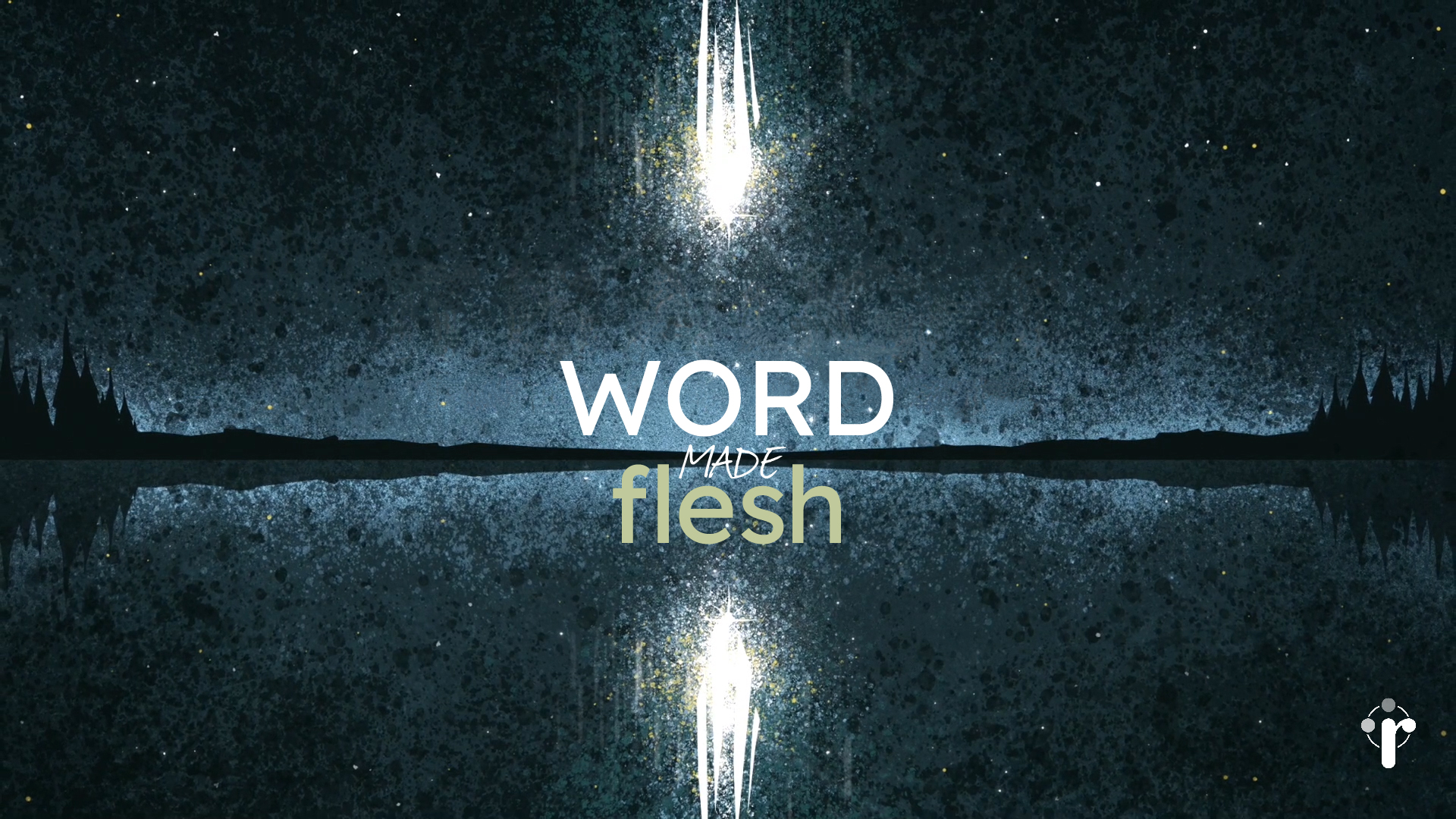Word Made Flesh