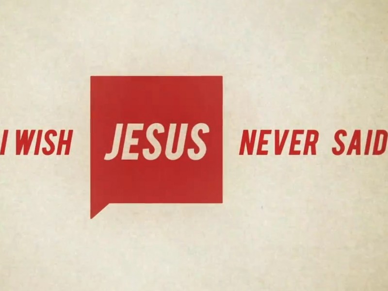 Things I Wish Jesus Never Said - Trouble - Audio