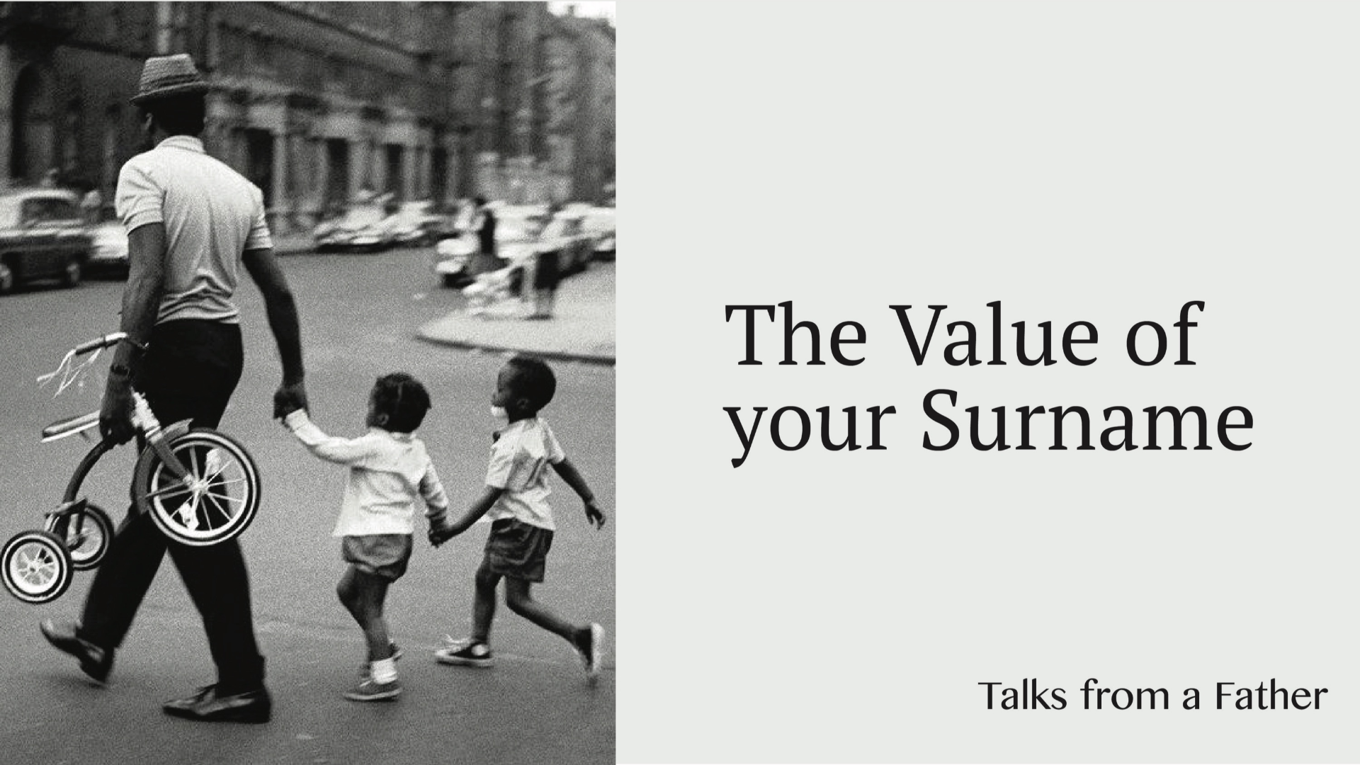 Talks from a Father: The Value of Your Surname - Audio