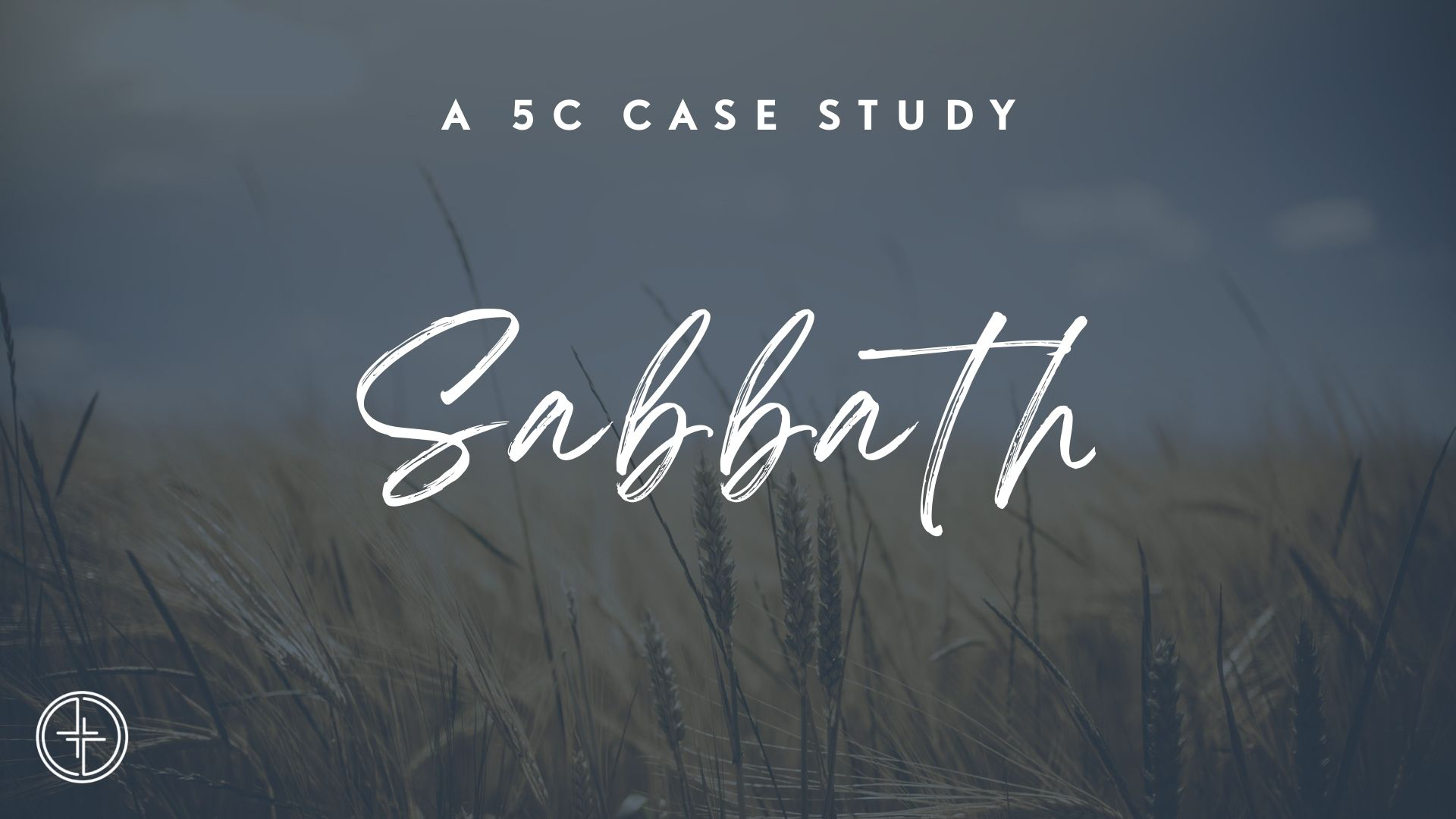 The Five Cs || Sabbath Sunday: Reflection - Audio