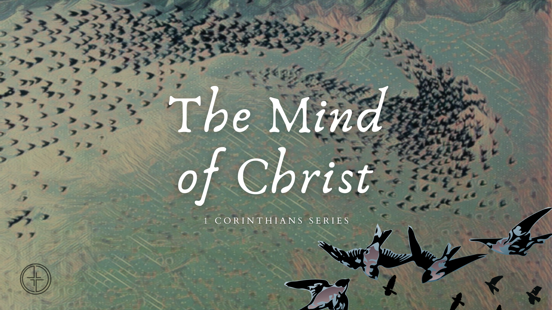 February 13, 2022 | 1 Corinthians Series | The Mind of Christ - Audio