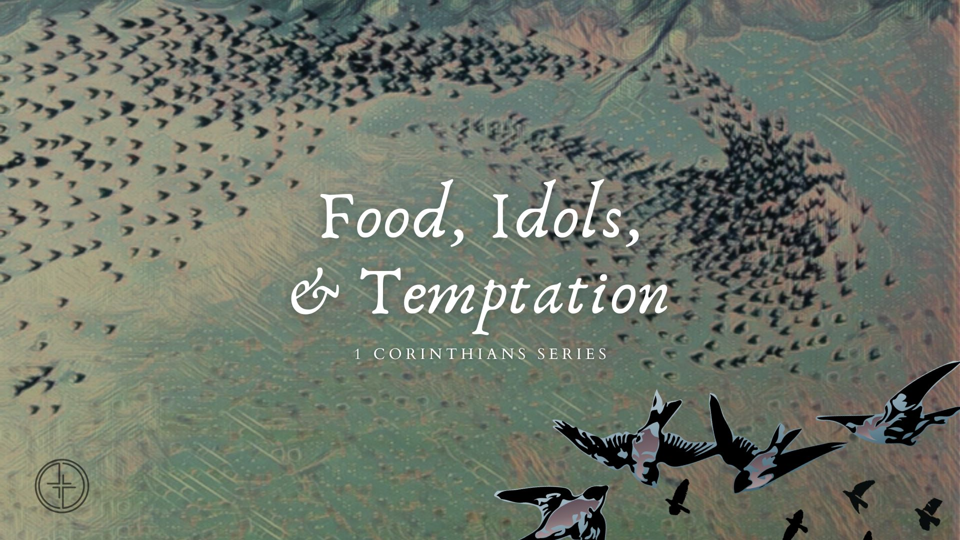 Food, Idols, & Temptations | June 26, 2022 | 1 Corinthians Series - Audio