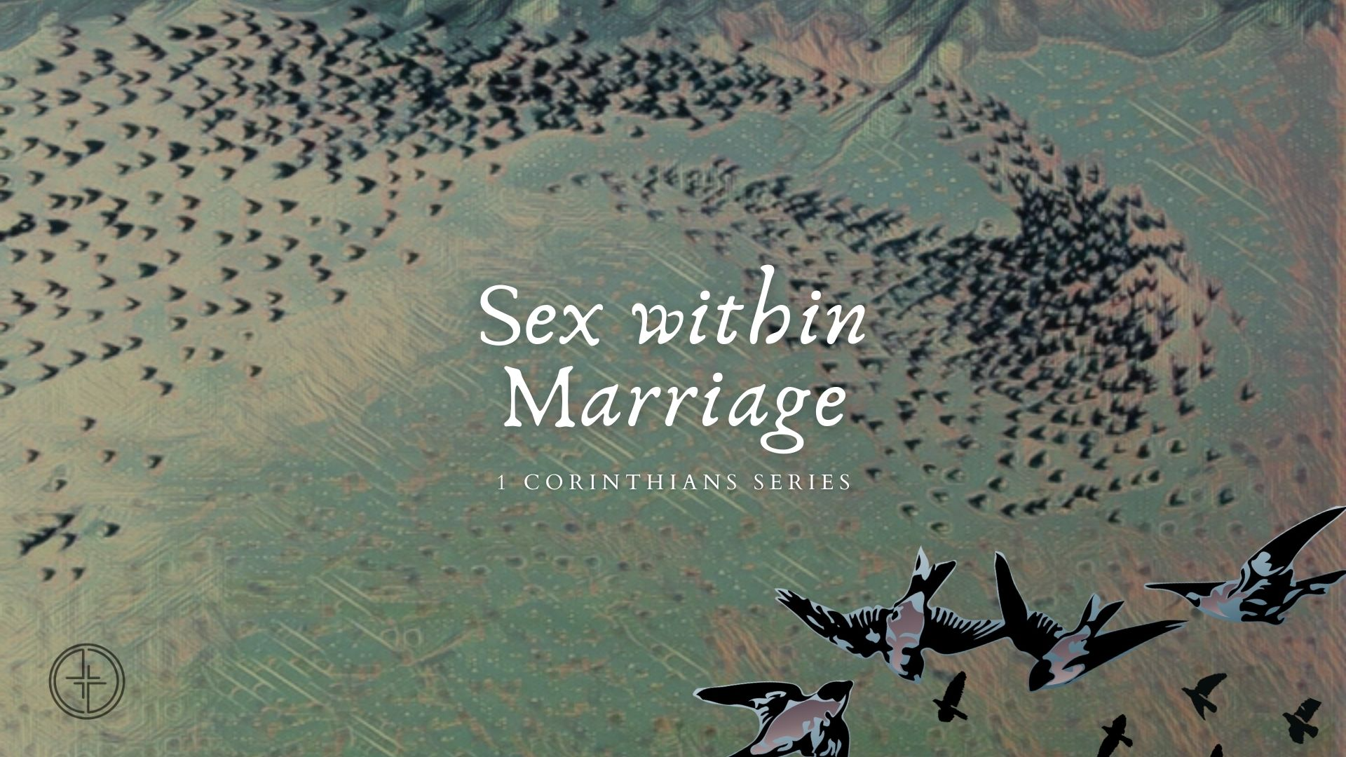 Sex WITHIN Marriage Can be Tricky | May 29, 2022 | 1 Corinthians Series - Audio