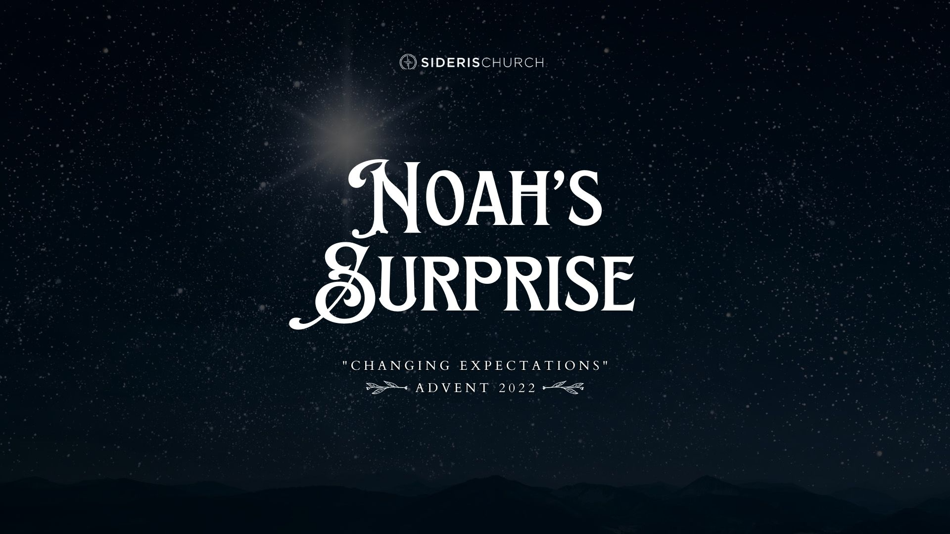 Noah's Surprise | Dec. 4, 2022 | Advent 2022 - Audio