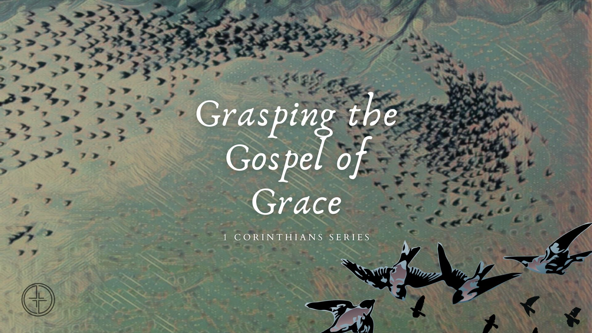 Grasping the Gospel of Grace |Oct. 2, 2022 | 1 Corinthians - Audio