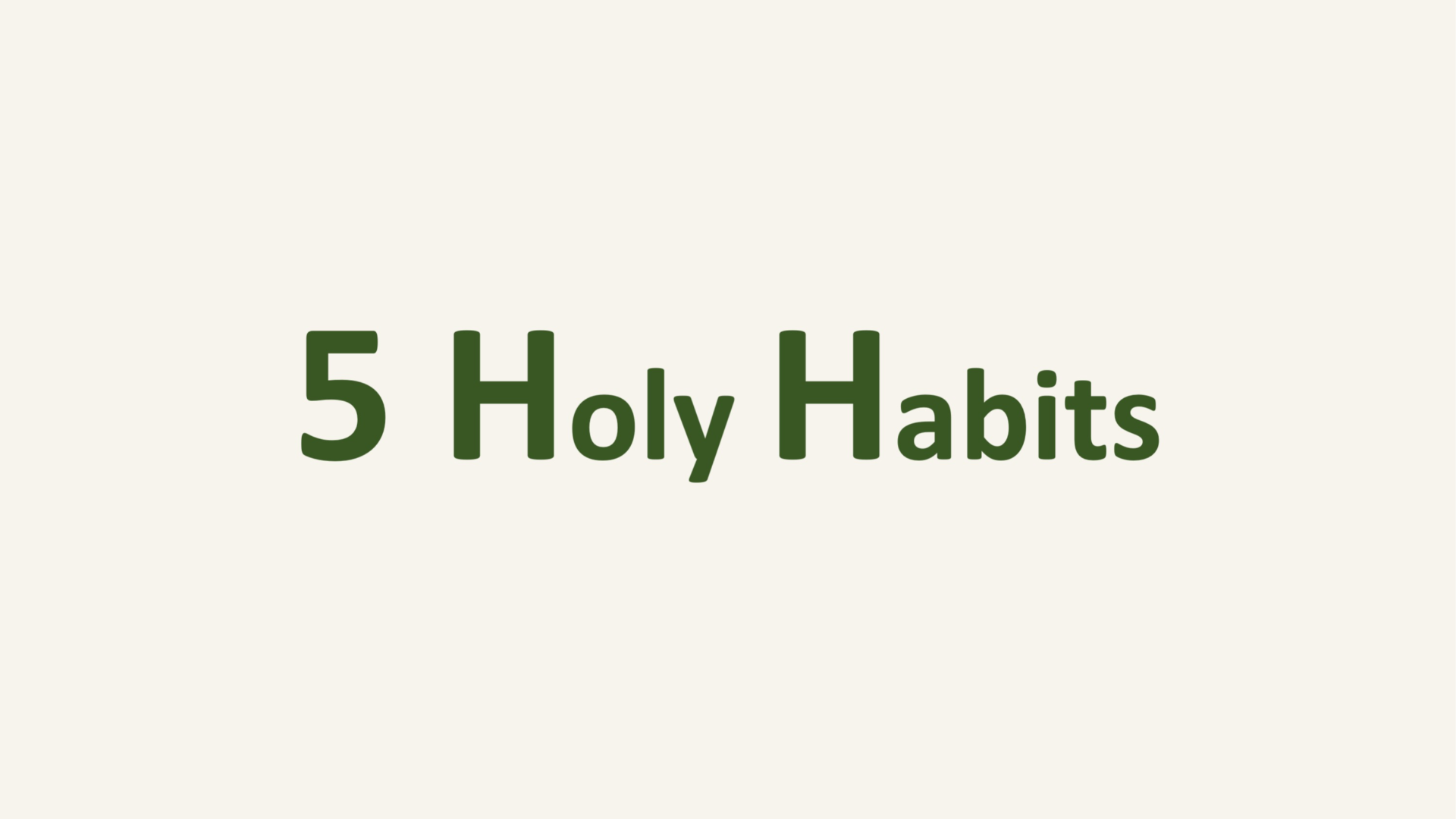 5 Holy Habits - Audio