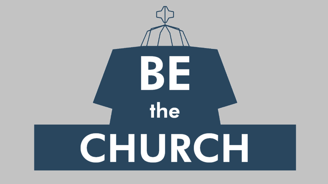 Be the Church - Baptism