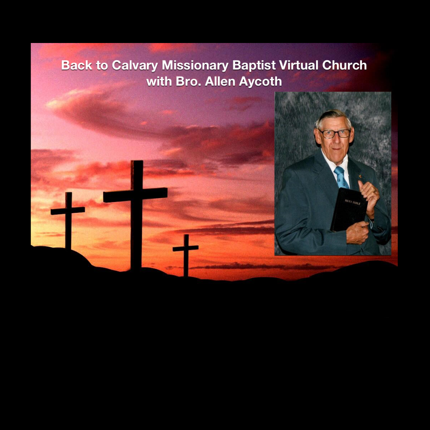 Back to Calvary Missionary Baptist Virtual Church