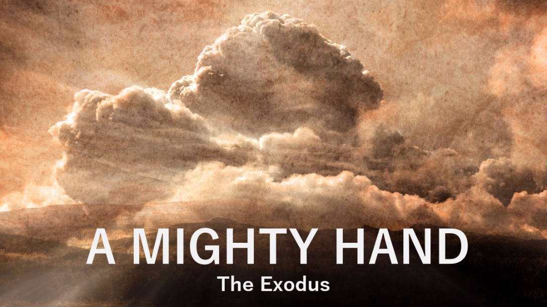 Exodus: A Mighty Hand - Part 6 - Audio
