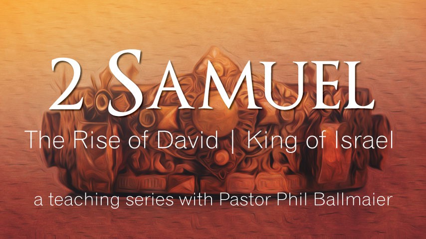 Calvary Chapel Elk Grove-Book of 2 Samuel