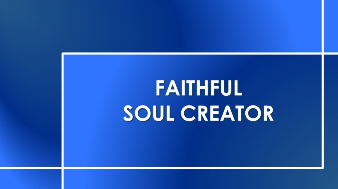 Faithful Soul Creator Faithful Soul Creator