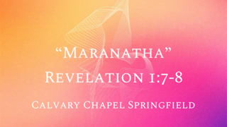 Revelation 1:7-8 - Audio