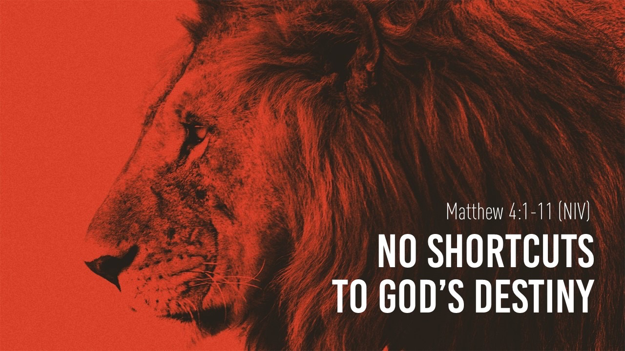 No Shortcuts to God's Destiny