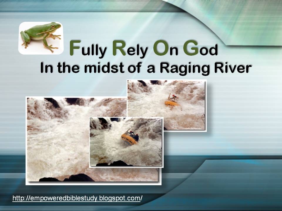Rely on God in Midst of Raging River