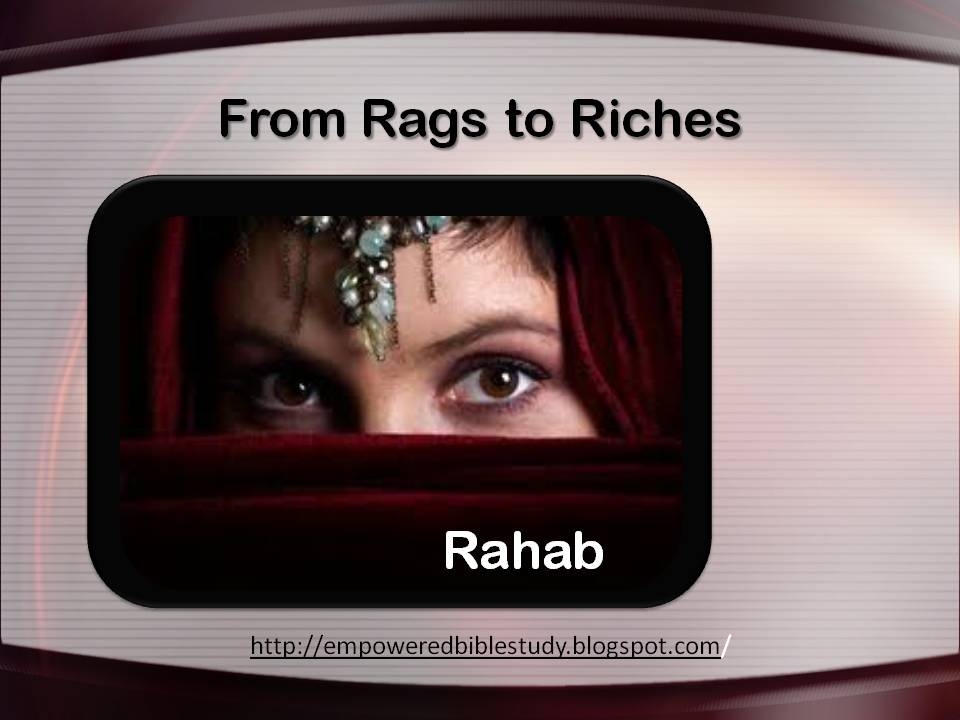 Rahab - From Rags to Riches